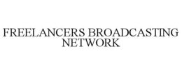 FREELANCERS BROADCASTING NETWORK trademark