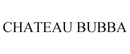 CHATEAU BUBBA trademark