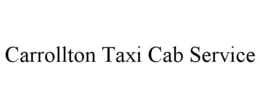 CARROLLTON TAXI CAB SERVICE trademark