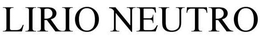 LIRIO NEUTRO trademark