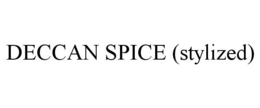 DECCAN SPICE (STYLIZED) trademark