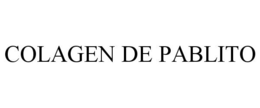 COLAGEN DE PABLITO trademark