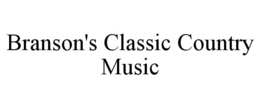 BRANSON'S CLASSIC COUNTRY MUSIC trademark
