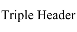 TRIPLE HEADER trademark