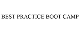 BEST PRACTICE BOOT CAMP trademark
