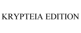 KRYPTEIA EDITION trademark