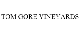 TOM GORE VINEYARDS trademark