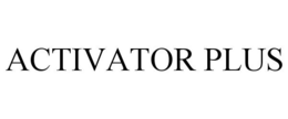 ACTIVATOR PLUS trademark
