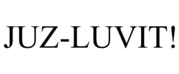 JUZ-LUVIT! trademark