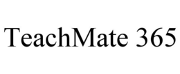 TEACHMATE 365 trademark