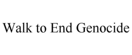 WALK TO END GENOCIDE trademark