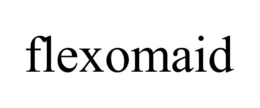FLEXOMAID trademark