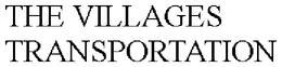 THE VILLAGES TRANSPORTATION trademark