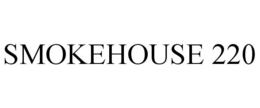 SMOKEHOUSE 220 trademark