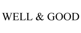 WELL & GOOD trademark