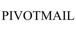 PIVOTMAIL trademark