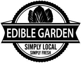 EDIBLE GARDEN SIMPLY LOCAL SIMPLY FRESH trademark