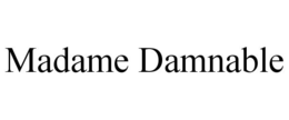 MADAME DAMNABLE trademark
