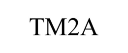 TM2A trademark