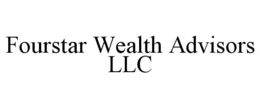 FOURSTAR WEALTH ADVISORS LLC trademark
