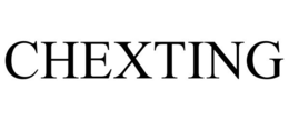 CHEXTING trademark