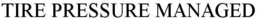 TIRE PRESSURE MANAGED trademark