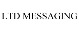 LTD MESSAGING trademark