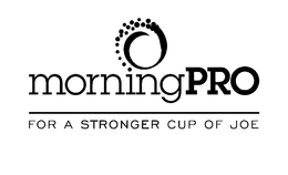 MORNINGPRO FOR A STRONGER CUP OF JOE trademark