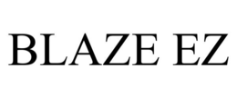 BLAZE EZ trademark