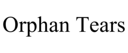 ORPHAN TEARS trademark