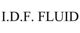 I.D.F. FLUID trademark