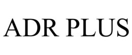 ADR PLUS trademark