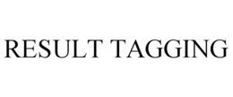 RESULT TAGGING trademark