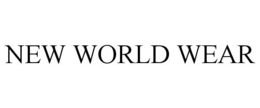 NEW WORLD WEAR trademark