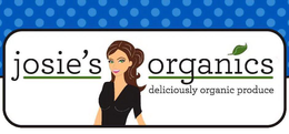 JOSIE'S ORGANICS DELICIOUSLY ORGANIC PRODUCE trademark