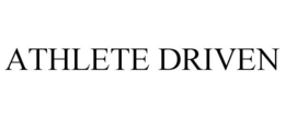 ATHLETE DRIVEN trademark