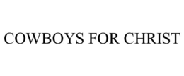 COWBOYS FOR CHRIST trademark