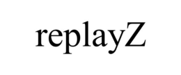 REPLAYZ trademark