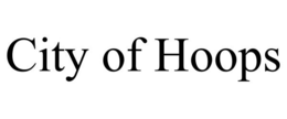 CITY OF HOOPS trademark