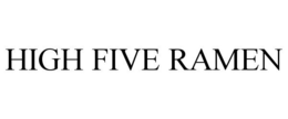 HIGH FIVE RAMEN trademark