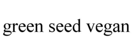 GREEN SEED VEGAN trademark