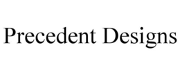 PRECEDENT DESIGNS trademark
