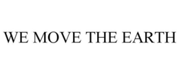 WE MOVE THE EARTH trademark