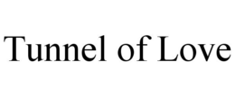 TUNNEL OF LOVE trademark