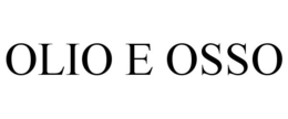 OLIO E OSSO trademark