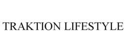 TRAKTION LIFESTYLE trademark