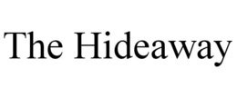 THE HIDEAWAY trademark
