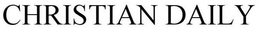 CHRISTIAN DAILY trademark