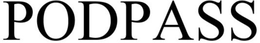 PODPASS trademark