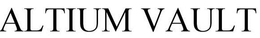 ALTIUM VAULT trademark